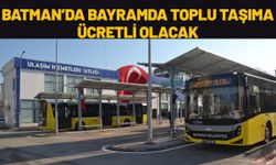 Batman’da Bayramda Toplu Taşıma Ücretli Olacak