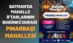 Batman’da Mahalle İftarlarının Bugünkü Durağı Pınarbaşı Mahallesi