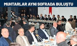 Batman’da Muhtarlar Aynı Sofrada Buluştu