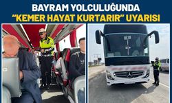 Bayram Yolculuğunda “Kemer Hayat Kurtarır” Uyarısı