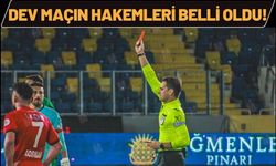Dev Maçın Hakemleri Belli Oldu!