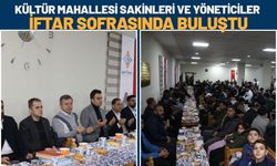 Kültür Mahallesi Sakinleri ve Yöneticiler İftar Sofrasında Buluştu