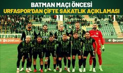 Batman Maçı Öncesi Şanlıurfaspor'dan Çifte Sakatlık Açıklaması