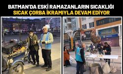 Batman’da Eski Ramazanların Sıcaklığı Sıcak Çorba İkramıyla Devam Ediyor