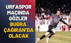 Urfaspor Maçında Gözler Buğra Çağıran’da Olacak