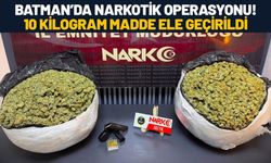 Batman’da Narkotik Operasyonu! 10 Kilogram Madde Ele Geçirildi