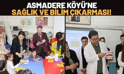 Asmadere Köyü’ne Sağlık ve Bilim Çıkarması!