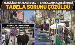 Yetkililer Harekete Geçti! Bankalar Caddesi’ndeki Tabela Sorunu Çözüldü