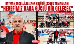 Batman Engelliler Spor Kulübü Sezonu Tamamladı: "Hedefimiz Daha Güçlü Bir Gelecek"