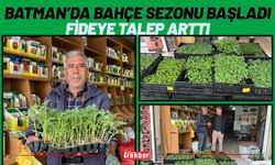 Batman’da Bahçe Sezonu Başladı: Fideye Talep Arttı