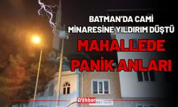 Batman’da Cami Minaresine Yıldırım Düştü: Mahallede Panik Anları