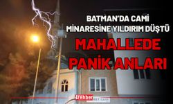 Batman’da Cami Minaresine Yıldırım Düştü: Mahallede Panik Anları