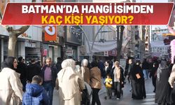 Batman’da Hangi İsimden Kaç Kişi Yaşıyor? Batman 2026 İsim Haritası