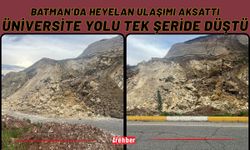Batman’da Heyelan Ulaşımı Aksattı: Üniversite Yolu Tek Şeride Düştü