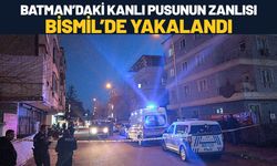 Batman’daki Kanlı Pusunun Zanlısı Bismil’de Yakalandı