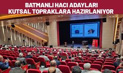 Batmanlı Hacı Adayları Kutsal Topraklara Hazırlanıyor