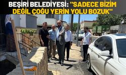 Beşiri Belediyesi: "Sadece Bizim değil Çoğu Yerin Yolu Bozuk"