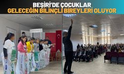 Beşiri’de Çocuklar Geleceğin Bilinçli Bireyleri Oluyor