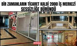 Bir Zamanların Ticaret Kalbi 2000 İş Merkezi Sessizliğe Büründü