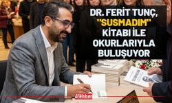 Dr. Ferit Tunç, "Susmadım" Kitabı ile Okurlarıyla Buluşuyor