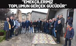 "Emekçilerimiz Toplumun Gerçek Gücüdür"