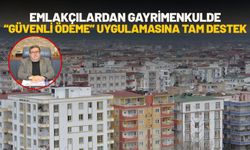 Emlakçılardan Gayrimenkulde “Güvenli Ödeme” Uygulamasına Tam Destek