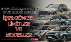 Engelli Araç Alımında 10 Yıl Kuralı Dönemi: İşte Güncel Limitler ve Modeller
