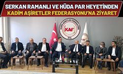 Serkan Ramanlı ve HÜDA PAR Heyetinden Kadim Aşiretler Federasyonu’na Ziyaret