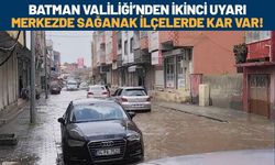 Batman Valiliği’nden İkinci Uyarı: Merkezde Sağanak, İlçelerde Kar Var!