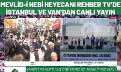 Mevlid-İ Nebi Heyecanı Rehber Tv’de: İstanbul Ve Van’dan Canlı Yayın