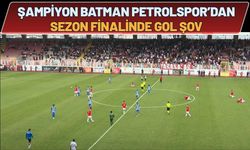Şampiyon Batman Petrolspor’dan Sezon Finalinde Gol Şov