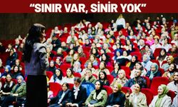 “Sınır Var, Sinir Yok”