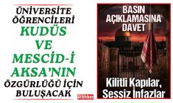 Üniversite Öğrencileri Kudüs ve Mescid-i Aksa’nın Özgürlüğü İçin Buluşacak