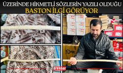 Üzerinde Hikmetli Sözlerin Yazılı Olduğu Baston İlgi Görüyor