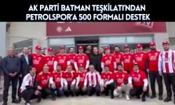 AK Parti Batman Teşkilatı’ndan Petrolspor’a 500 Formalı Destek