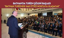 Batman’da Turizm Şöleni Başladı: "Batman Turizmde Hak Ettiği Noktaya Ulaşacak"