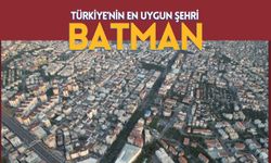 Türkiye’nin En Uygun Şehri Batman
