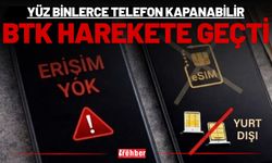 Yüz Binlerce Telefon Kapanabilir: BTK Harekete Geçti