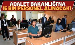 Adalet Bakanlığı’na 15 Bin Personel Alınacak! Müjdeyi Bakan Açıkladı