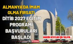 Almanya’da İmam Olma Fırsatı: DİTİB 2027 Eğitim Programı Başvuruları Başladı