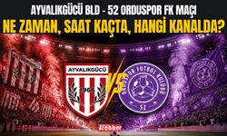 Canlı İzle | Ayvalıkgücü BLD - 52 Orduspor FK Maçı Ne Zaman, Saat Kaçta, Hangi Kanalda?