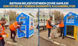 Batman Belediyesi’nden Çevre Hamlesi: Eski Giysiler Yeniden Ekonomiye Kazandırılıyor