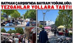 Batman Çarşısı’nda Bayram Yoğunluğu: Tezgahlar Yollara Taştı!