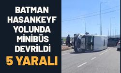 Batman-Hasankeyf Yolunda Minibüs Devrildi 5 Yaralı