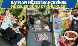 Batman Müzesi Bahçesinde Müzeler Günü Etkinlikleri