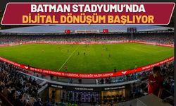 Batman Stadyumu’nda Dijital Dönüşüm Başlıyor