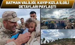 Batman Valiliği Kayıp Kızla İlgili Detayları Paylaştı