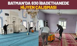 Batman’da 830 İbadethanede Hijyen Çalışması