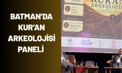 Batman’da Kur’an Arkeolojisi Paneli