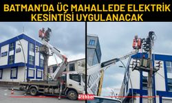 Batman’da Üç Mahallede Elektrik Kesintisi Uygulanacak